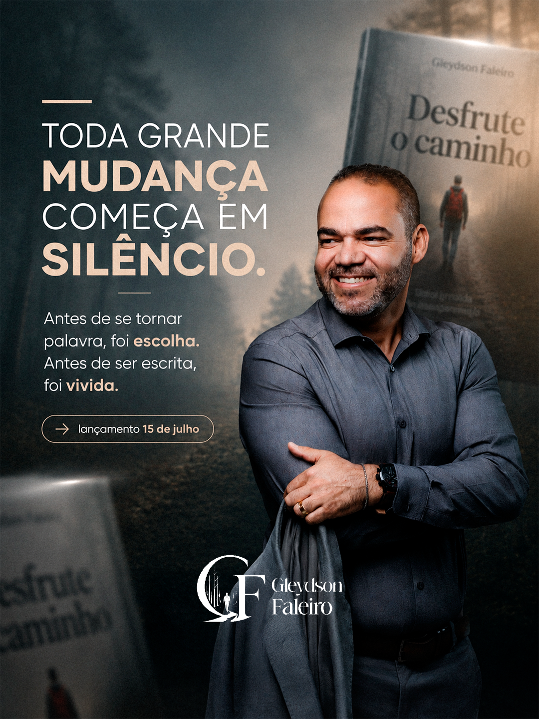 Arte com Gleydson Faleiro sorrindo e a frase Toda grande mudança começa em silêncio.